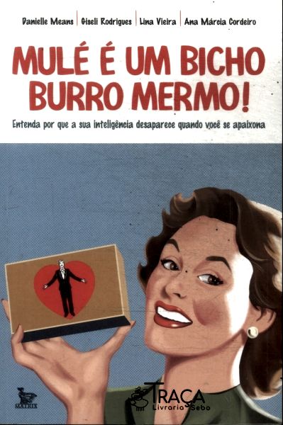 Mulé É Um Bicho Burro Mermo!
