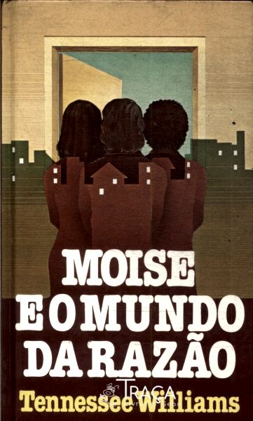 Moise e o Mundo da Razão