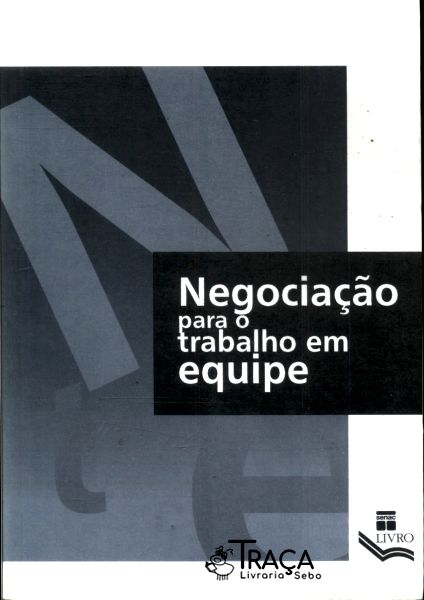 Negociação para o Trabalho em Equipe