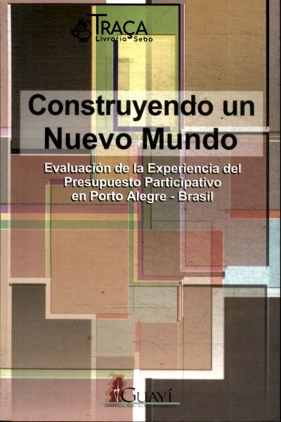Construyendo Un Nuevo Mundo