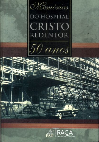 Memórias do Hospital Cristo Redentor