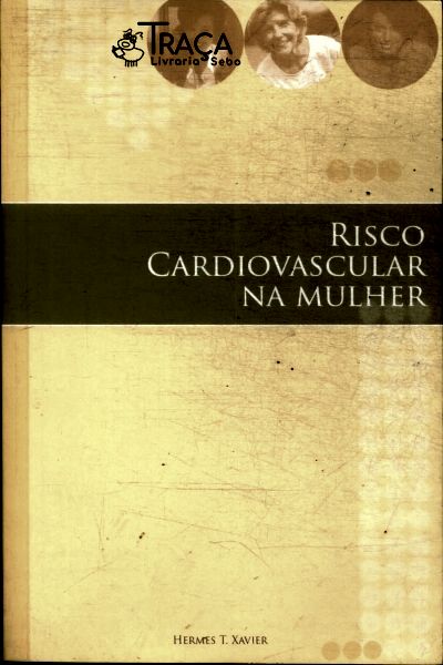 Risco Cardiovascular Na Mulher