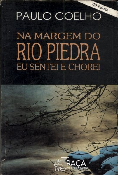 Na Margem do Rio Piedra Eu Sentei e Chorei