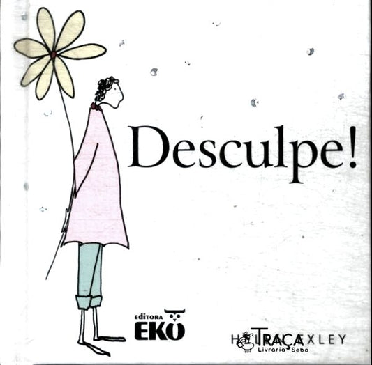Desculpe!