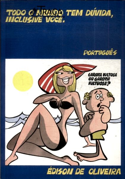 Todo Mundo Tem Dúvida, Inclusive Você.