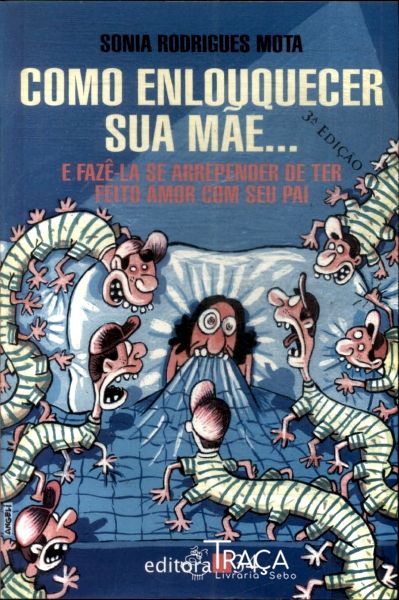 Como Enlouquecer Sua Mãe