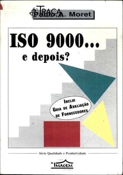 Iso 9000... e Depois?