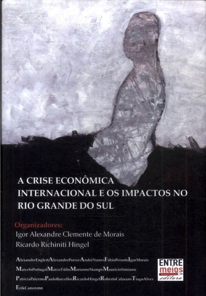 A Crise Econômica Internacional e os Impactos No Rio Grande do Sul