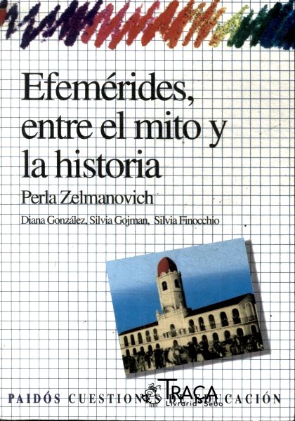 Efemérides, Entre El Mito Y La Historia