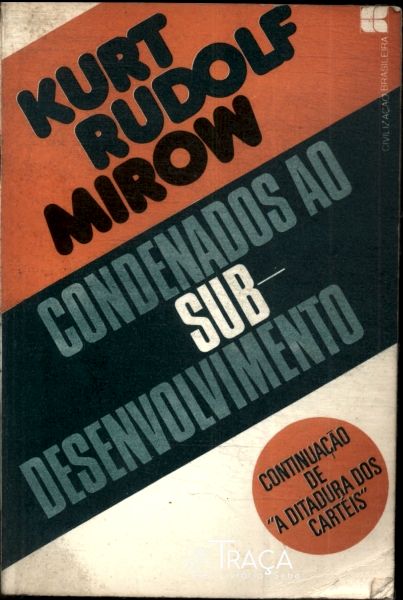 Condenados Ao Sub-desenvolvimento Vol 2