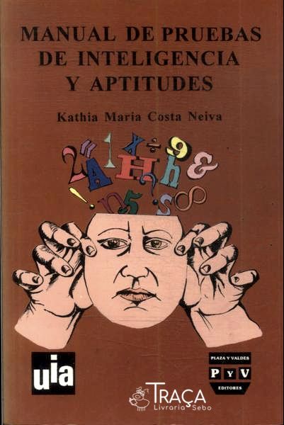 Manual de Pruebas de Inteligencia Y Aptitudes