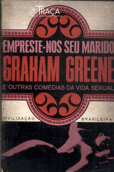 Empreste-nos Seu Marido e Outras Comédias da Vida Sexual