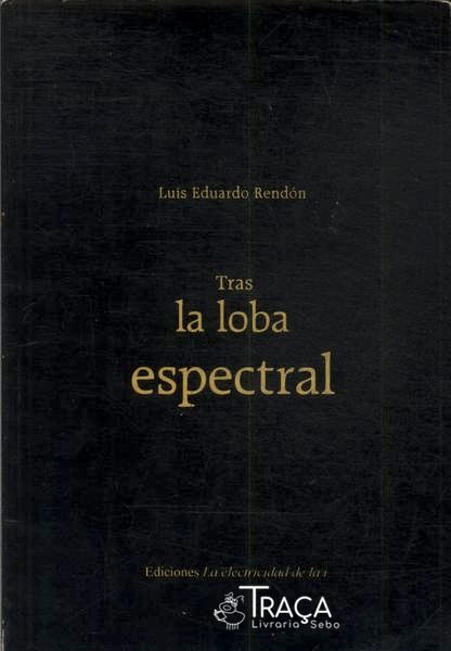 Tras La Loba Espectral