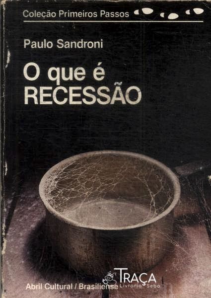 O Que É Recessão