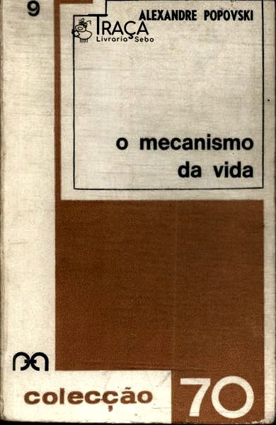 O Mecanismo da Vida