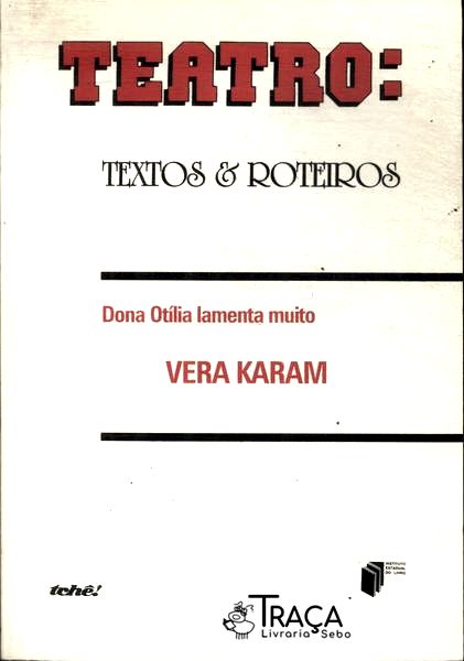 Dona Otília Lamenta Muito