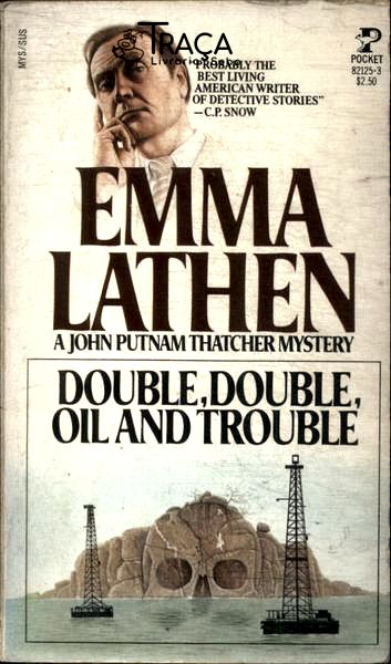 Double, Double, Oil And Trouble