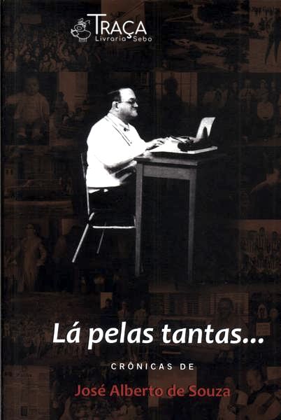 Lá Pelas Tantas...