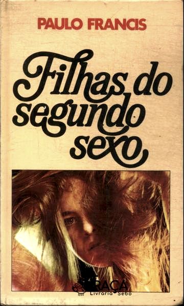 Filhas Do Segundo Sexo