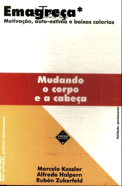 Emagreça Mudando o Corpo e a Cabeça