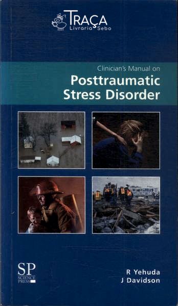 Clinicians Manual On Posttraumatic Stress Disorder