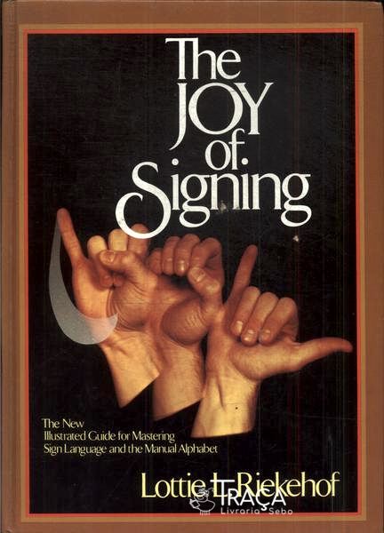 The Joy Of Signing