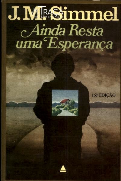 Ainda Resta Uma Esperança