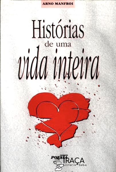 Histórias De Uma Vida Inteira