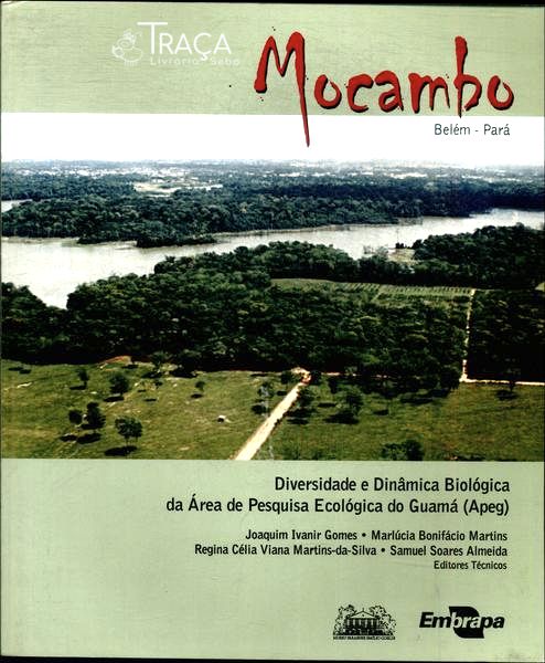 Mocambo: Diversidade e Dinâmica Biológica da Área de Pesquisa Ecológica do Guamá (apeg)