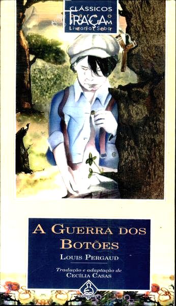 A Guerra dos Botões: Romance dos Meu Doze Anos (adaptado)