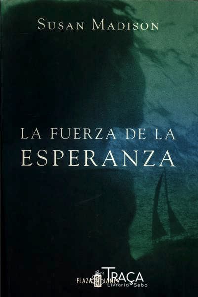 La Fuerza de La Esperanza