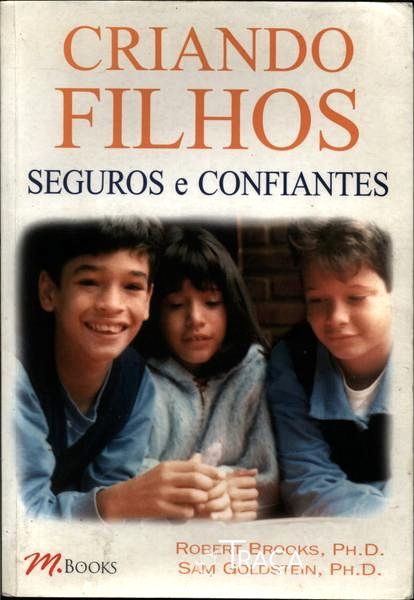 Criando Filhos Seguros E Confiantes