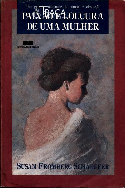 Paixão e Loucura de Uma Mulher