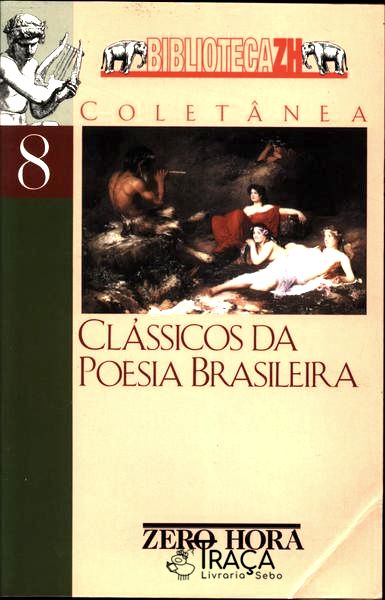 Clássicos Da Poesia Brasileira