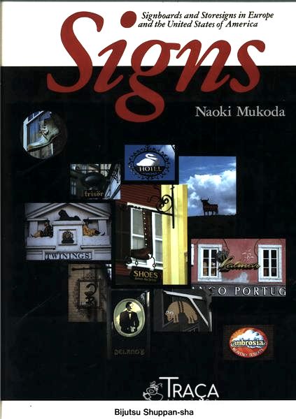 Signs: Signboards And Storesigns In Europe And The United States Of America