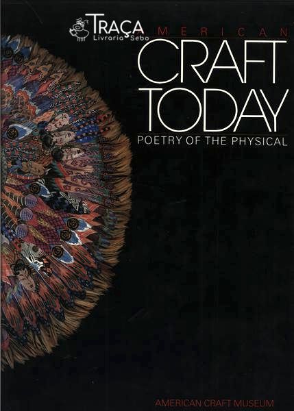 American Craft Today: Poetry Of The Physical