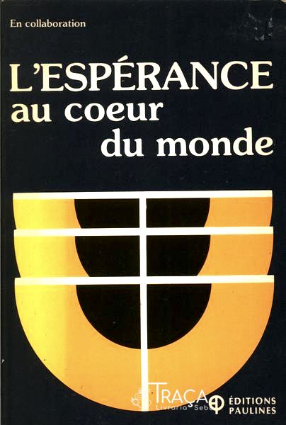 Lespérance Au Couer Du Monde