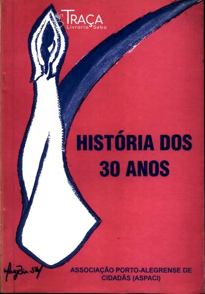 História dos 30 Anos