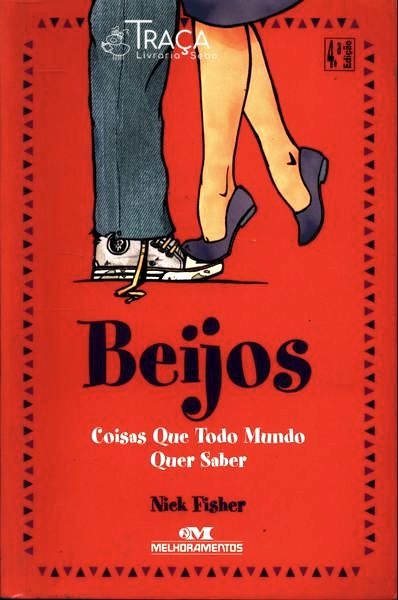 Beijos: Coisas Que Todo Mundo Quer Saber
