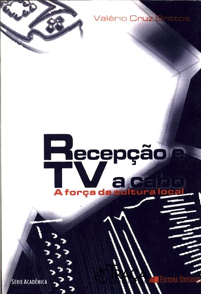 Recepção e Tv a Cabo