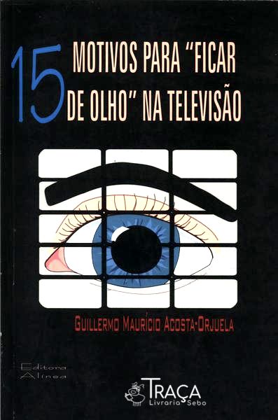 15 Motivos para Ficar de Olho Na Televisão