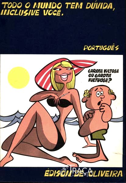 Todo o Mundo Tem Dúvida, Inclusive Você