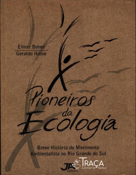 Pioneiros da Ecologia