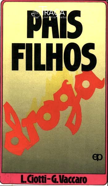 Pais Filhos Droga