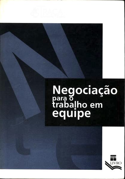 Negociação para o Trabalho em Equipe