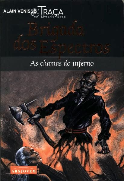 Brigada dos Espectros: as Chamas do Inferno