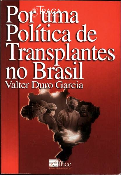 Por Uma Política de Transplantes No Brasil