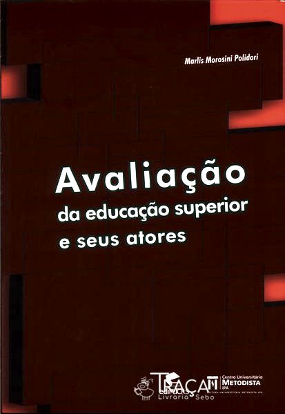 Avaliação da Educação Superior e Seus Atores