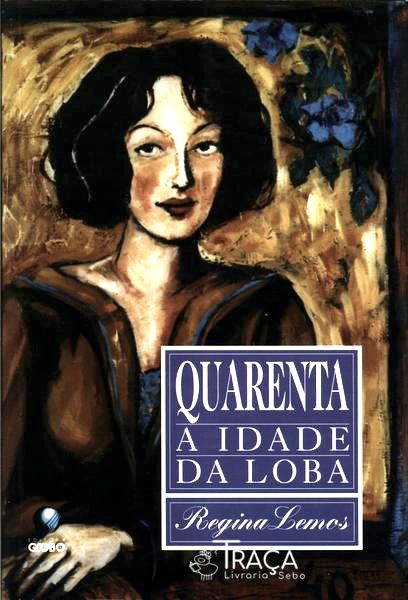 Quarenta: A Idade Da Loba