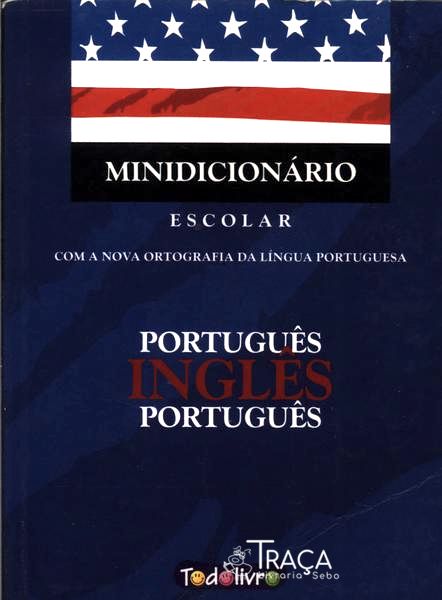Minidicionário Escolar Português-inglês-português (2009)